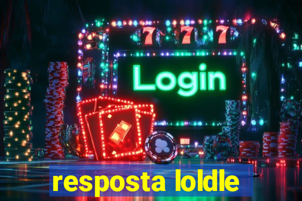 resposta loldle